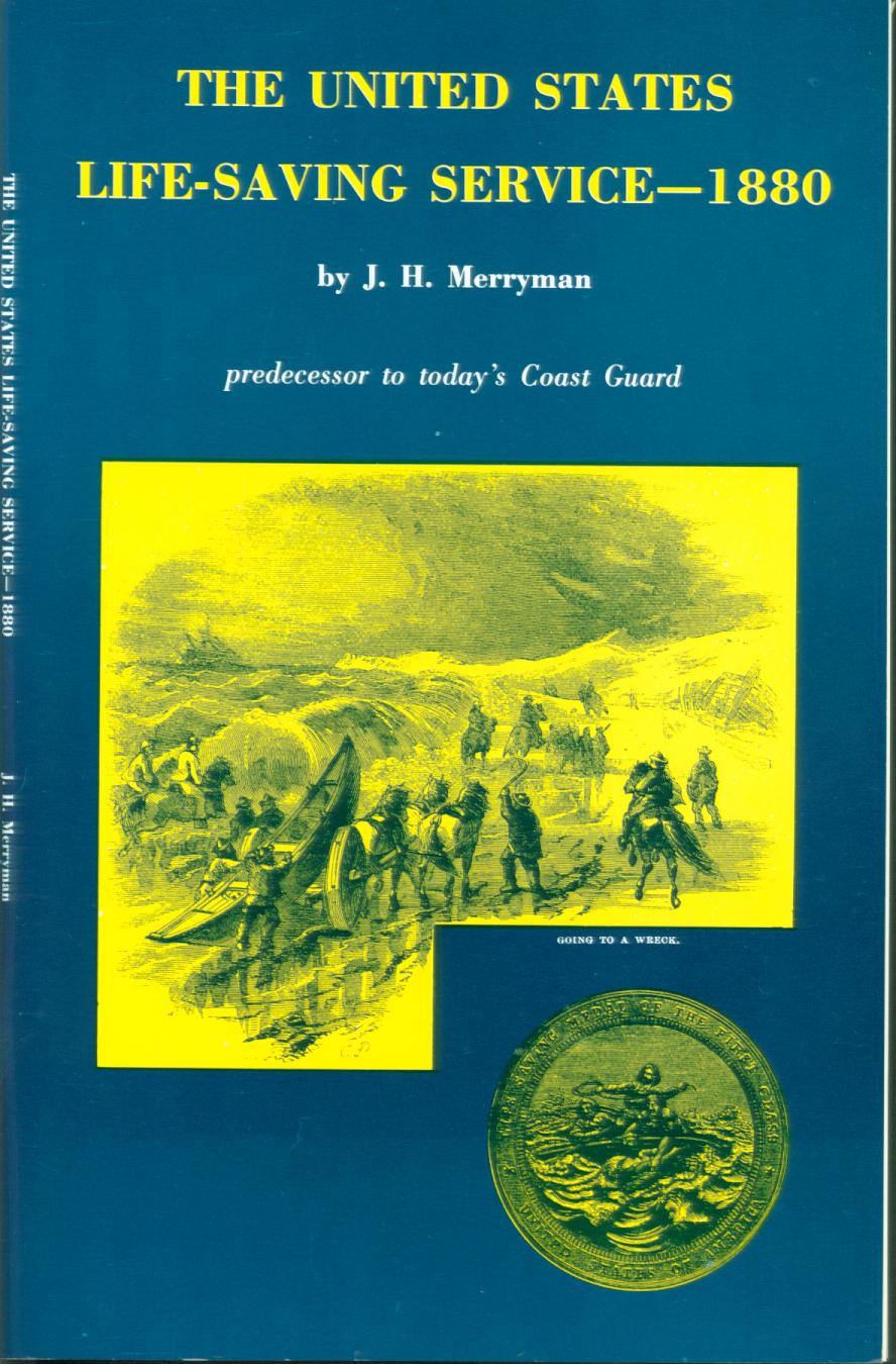 THE UNITED STATES LIFE-SAVING SERVICE--1880; predecessor to today's Coast Guard. vist071frontcover